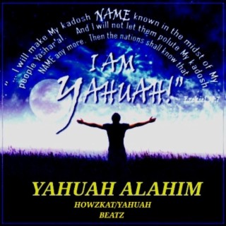 YAHUAH ALAHIM