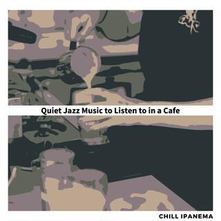 Quiet Jazz Music to Listen to in a Cafe