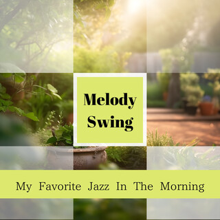 My Favorite Jazz In The Morning