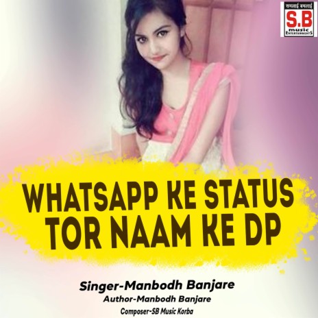 Whatsapp Ke Status Tor Naam Ke Dp | Boomplay Music