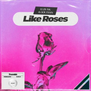 Like Roses