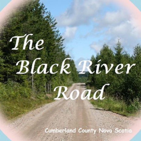 The Black River Road