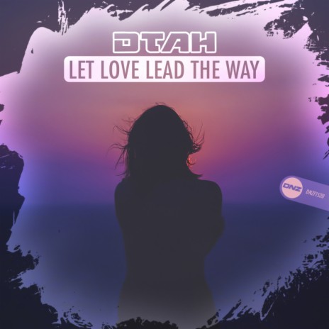 Let Love Lead The Way | Boomplay Music