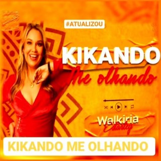 Kikando Me Olhando