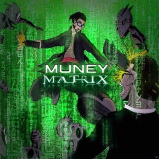 Muney Matrix