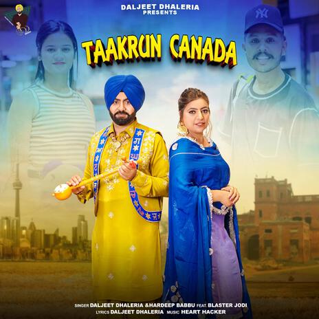 Taakrun Canada ft. Hardeep Babbu | Boomplay Music