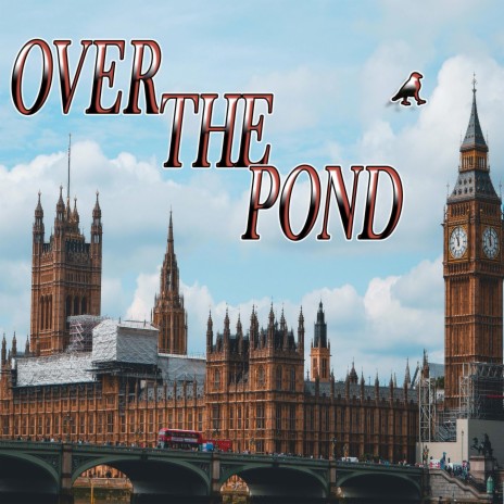 Over The Pond ft. El Domo Choppo & Mute Smith | Boomplay Music