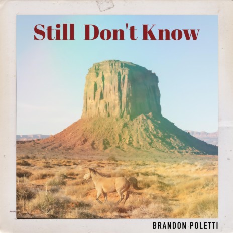 Still Don't Know | Boomplay Music