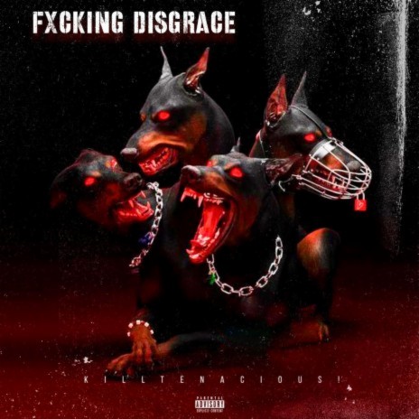 FXCKING DISGRACE | Boomplay Music