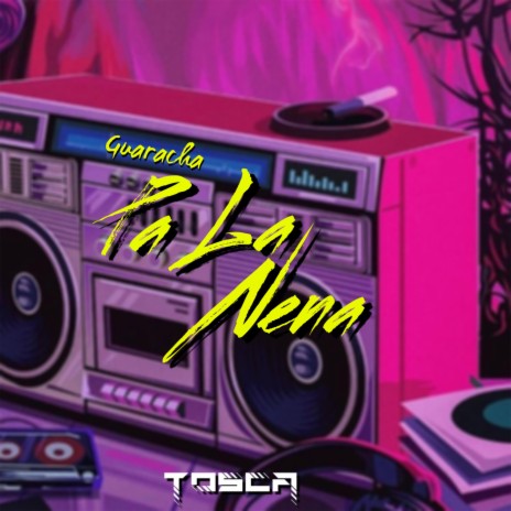 Guaracha Pa La Nena | Boomplay Music