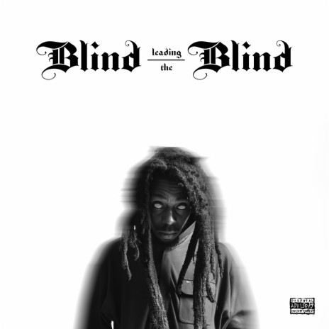 Blind Leading the Blind (Radio Edit) | Boomplay Music