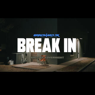 Break In