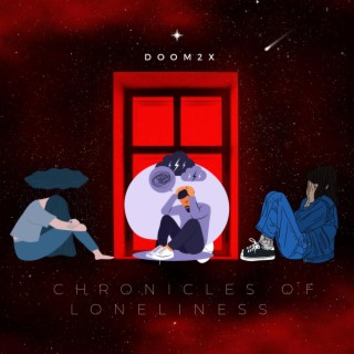 Chronicles of Loneliness