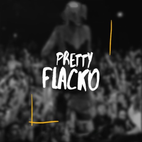 Pretty Flacko ft. Melkers | Boomplay Music