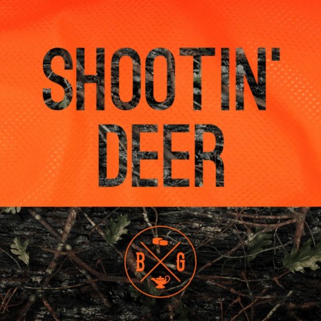 Shootin' Deer | Boomplay Music