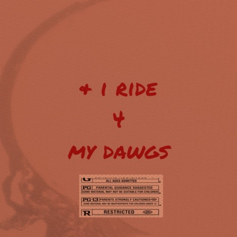 I Ride 4 My Dawgs | Boomplay Music