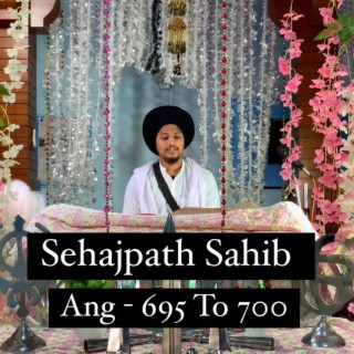 Sehajpath Sahib 695 To 700