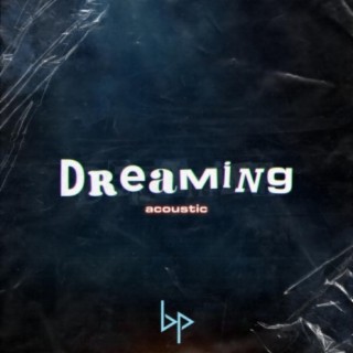 Dreaming (Acoustic Version)