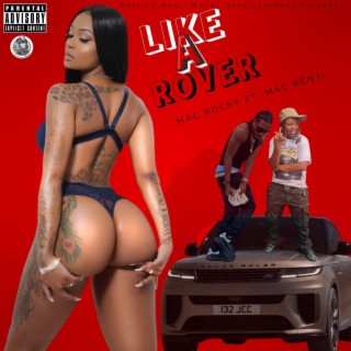 Like A Rover ft. Mac Rocky lyrics | Boomplay Music