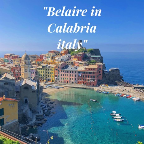 Belaire in Calabria Italy | Boomplay Music