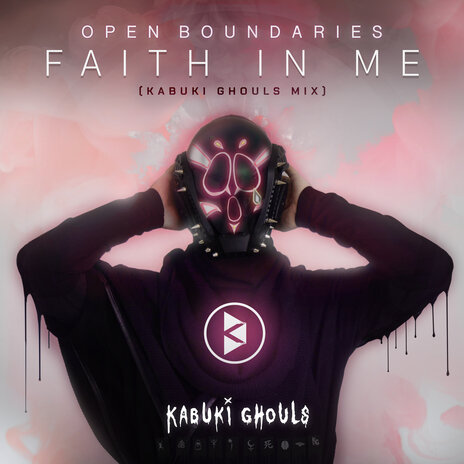 Faith in Me (Kabuki Ghouls Remix) | Boomplay Music