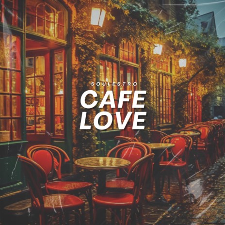 Cafe Love | Boomplay Music
