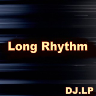 Long Rhythm