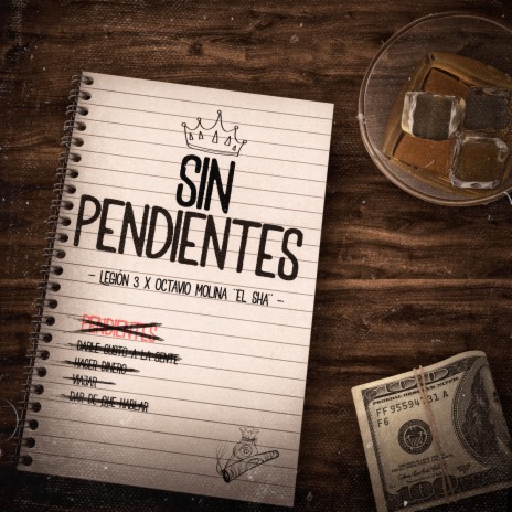 Sin Pendientes ft. Octavio Molina "El Sha" | Boomplay Music