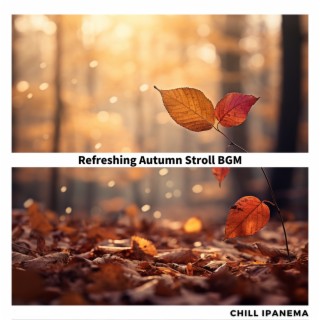 Refreshing Autumn Stroll BGM