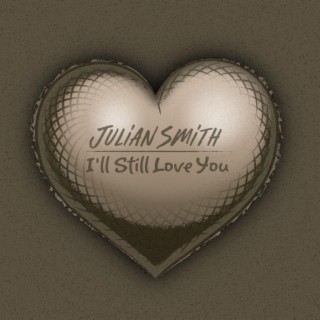 I'll Still Love You