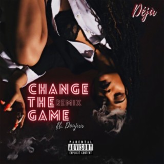 Change The Game (Remix)