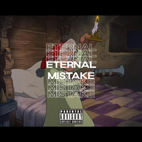 Eternal Mistake