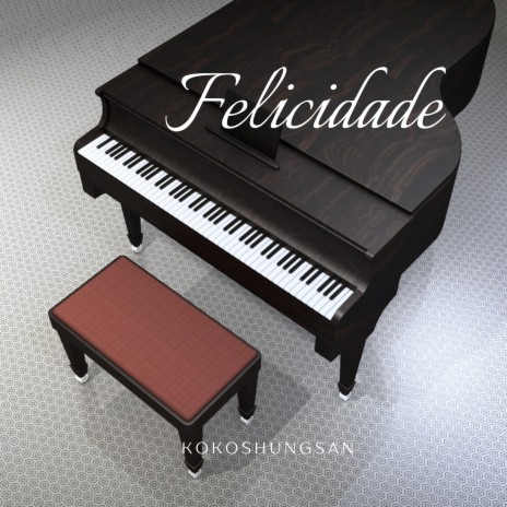 Felicidade | Boomplay Music