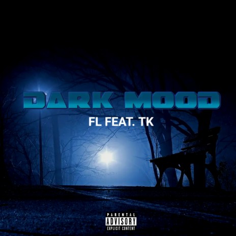 Dark Mood ft. Tk