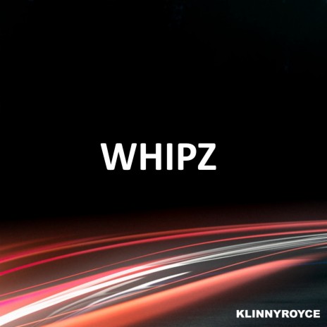 Whipz | Boomplay Music