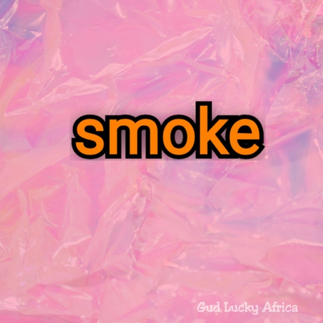 Smoke | Boomplay Music