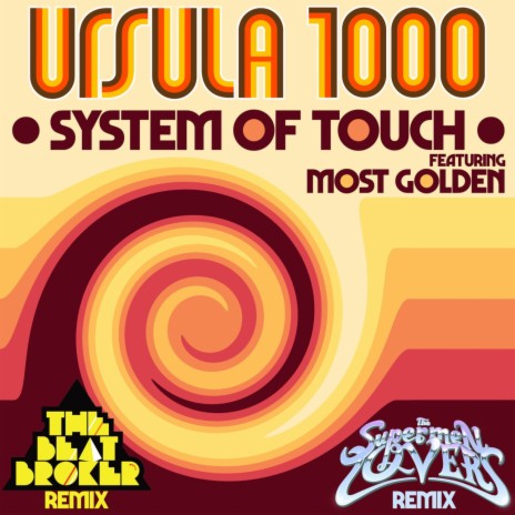 System Of Touch (The Supermen Lovers Remix) ft. Most Golden | Boomplay Music