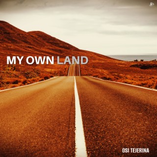 My Own Land