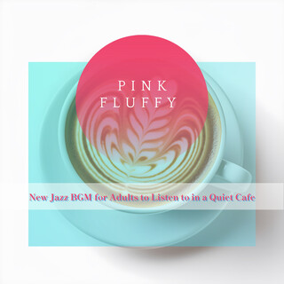 New Jazz BGM for Adults to Listen to in a Quiet Cafe