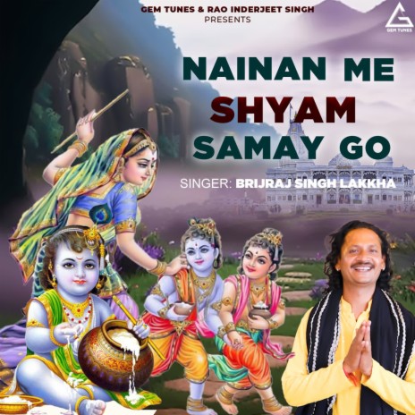 Nainan Me Shyam Samay Go | Boomplay Music