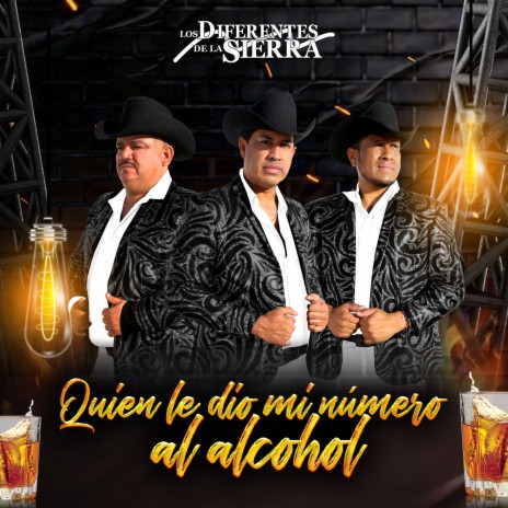 Quien Le Dio Mi Número Al Alcohol | Boomplay Music