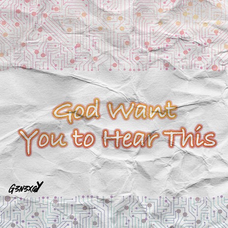 God Want You To Hear This | Boomplay Music