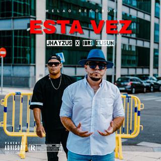 Esta vez (merengue) ft. Ibri Elisun lyrics | Boomplay Music