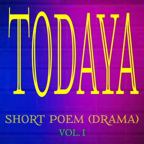 Todaya (Short poem Vol.1)