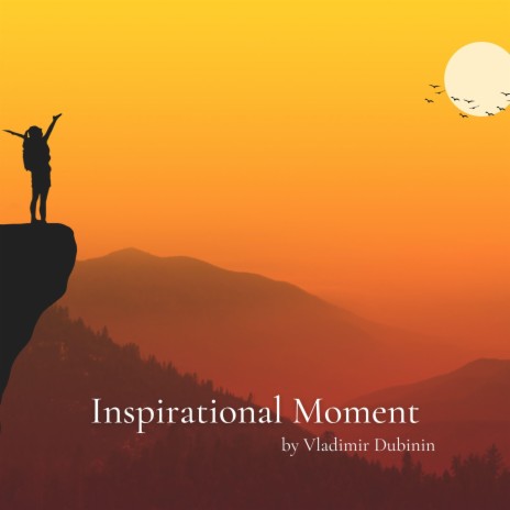 Inspirational Moment | Boomplay Music