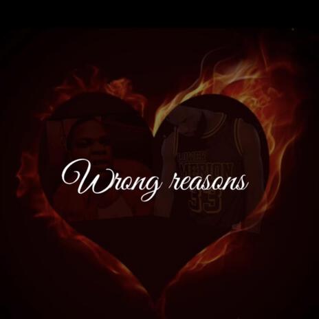 Wrong reasons ft. Ace boon coon | Boomplay Music