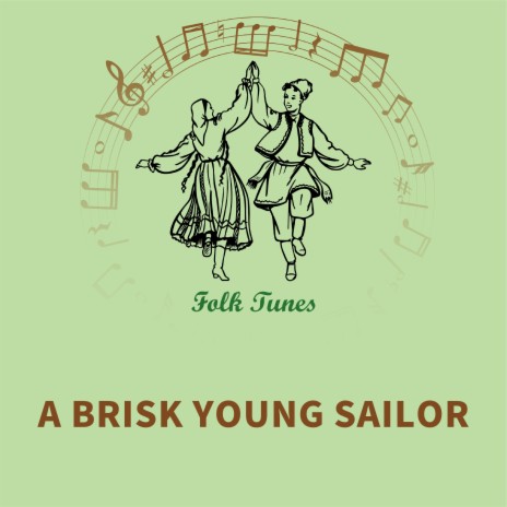 A brisk young sailor | Boomplay Music