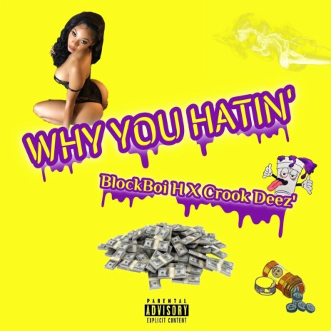 Why You Hating ft. Crook Deez