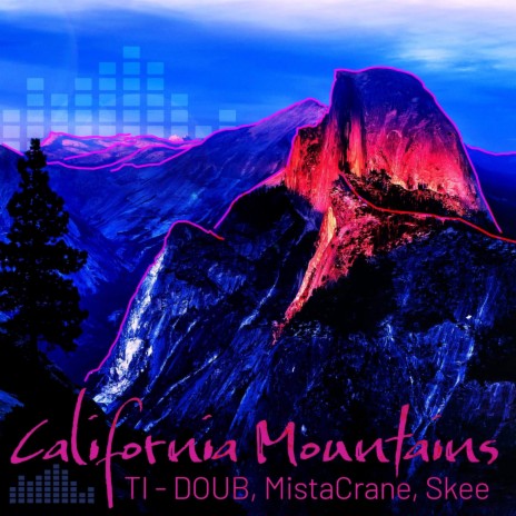 California Mountains ft. Skee & Mista Crane | Boomplay Music