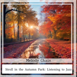 Stroll in the Autumn Park: Listening to Jazz